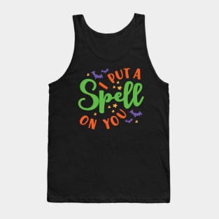 I Put A Spell On You Halloween Fall Cute Tank Top